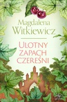 ebook Ulotny zapach czereśni - Magdalena Witkiewicz