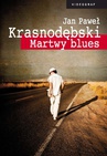 ebook Martwy blues - Jan Paweł Krasnodębski