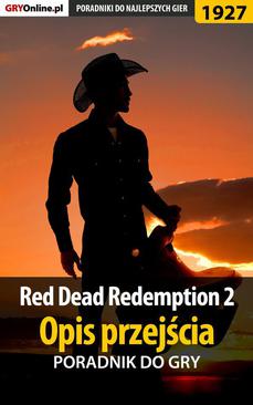 ebook Red Dead Redemption 2 - Opis przejścia - poradnik do gry