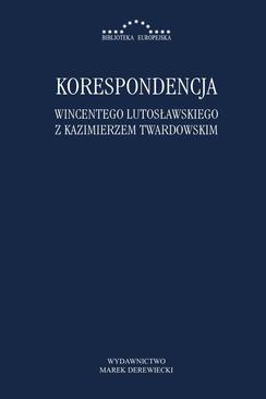 ebook Korespondencja Wincentego Lutosławskiegoz Kazimierzem Twardowskim