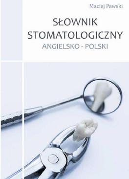 ebook Słownik stomatologiczny angielsko-polski