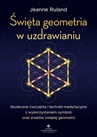 ebook Święta geometria w uzdrawianiu - Jeanne Ruland