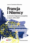 ebook Francja i Niemcy w procesie integracji europejskiej w latach 1992-2007 - Joanna Ciesielska-Klikowska