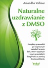 ebook Naturalne uzdrawianie z DMSO - Amandha Vollmer