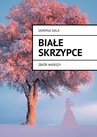 ebook Białe skrzypce - Jadwiga Gala